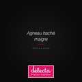 Agneau haché maigre